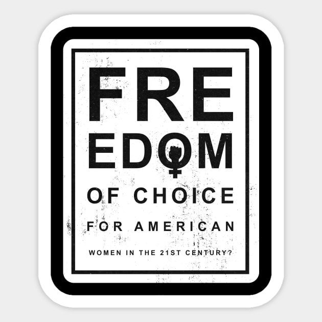 Freedom of choice ? Sticker by geekmethat